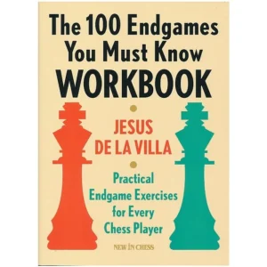 The 100 Endgames You Must Know Workbook